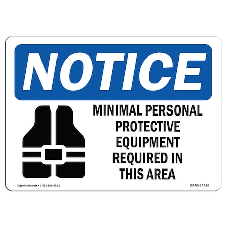 OSHA Notice Sign, Minimal Personal Protective With Symbol, 5in X 3.5in Decal